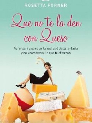 Que no te la den con queso