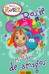 Todo es Rosie. Mi libro de amigos