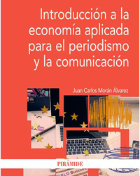 Introducción a la economía aplicada para el periodismo y la comunicación características