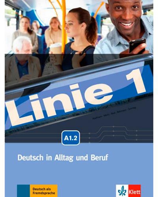 Linie 1: Deutsch in alltag und beruf + DVD (Nivel A1.2)