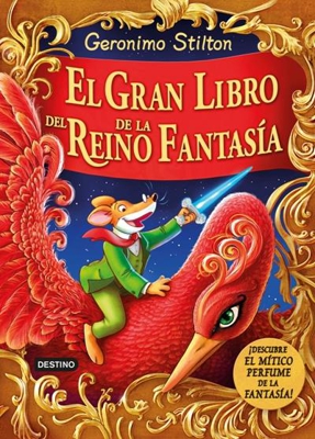 Geronimo Stilton. El gran libro del Reino de la Fantasía