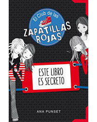 Este libro es secreto. El club de las zapatillas rojas precio