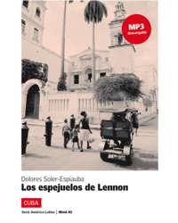Los espejuelos de Lennon. Serie América Latina. Libro + mp3 características