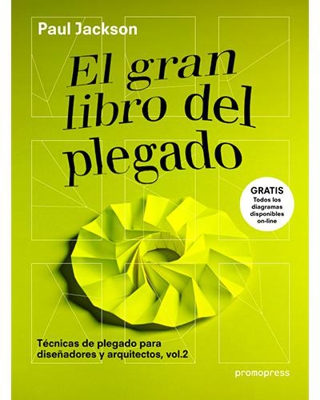 El gran libro del plegado. Técnicas de plegado para diseñadores y arquitectos (Vol. 2)