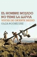El hombre mojado no teme la lluvia