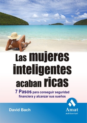 Las mujeres inteligentes acaban ricas