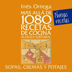 Más allá de 1080 recetas de cocina. Sopas, cremas y potajes precio