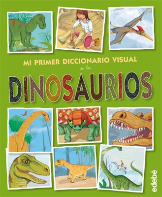 Mi primer diccionario visual de dinosaurios