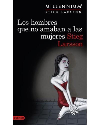 Los hombres que no amaban a las mujeres (Serie Millennium 1)