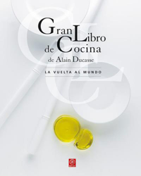 Gran Libro de Cocina de Alain Ducasse - La vuelta al mundo precio