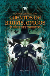 El gran libro de los cuentos de brujas, magos y encantamientos características