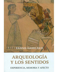 Arqueología y los sentidos. Experiencia, memoria y afecto precio