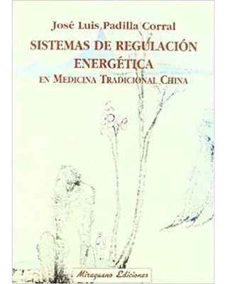 Sistemas de regulación energética en medicina tradicional china