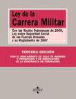 Ley de la carrera militar: con las reales ordenanzas de  2009, ley sobre Seguridad Social de las Fuerzas Armadas y su  reglamento de 2007 en oferta
