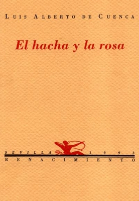 El hacha y la rosa