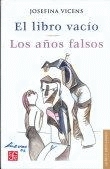 El libro vacío. Los años falsos