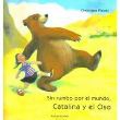 Catarina e o oso, sen rumbo polo mu
