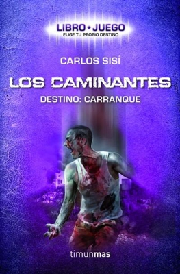 Los caminantes de Carlos Sisi. Libro juego