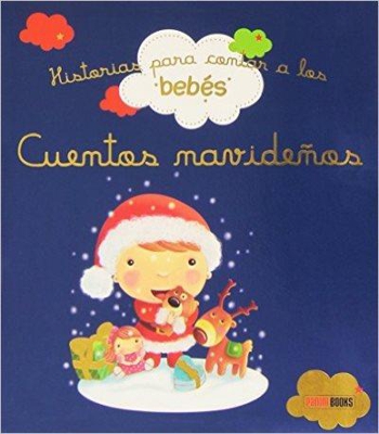 Cuentos Navideños. Historias para contar a los bebés