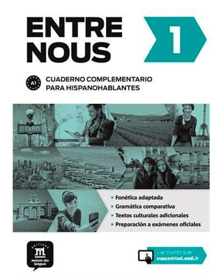 Entre Nous 1: Cuaderno complementario (Nivel A1) (Libro + CD)