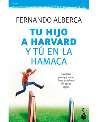 Tu hijo a Harvard y tú en la hamaca