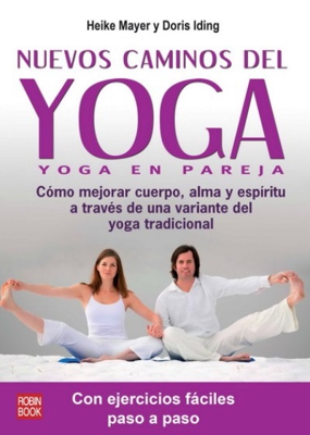 Nuevos caminos del yoga: el yoga en pareja