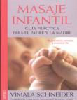 Masaje infantil. Guía práctica para el padre y la madre características