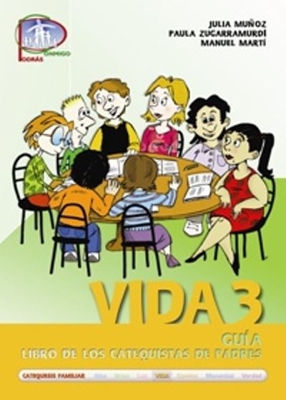 Vida 3. guía. libro de los catequis