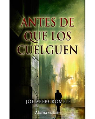 Antes de que los cuelguen. La Primera Ley: Libro II