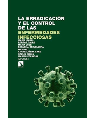 La erradicación y el control de las enfermedades infecciosas