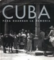 Cuba para guardar la memoria