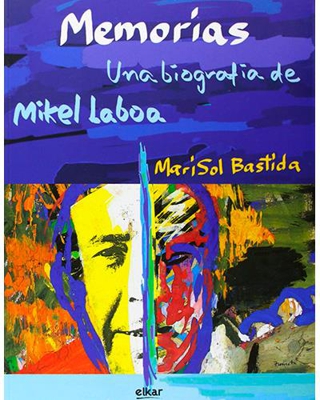 Memorias. Una biografía de Mikel Laboa