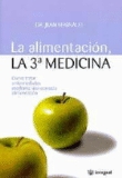 La alimentación, la 3ª medicina
