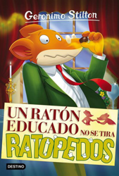 Geronimo Stilton 20: Un ratón educado no se tira ratopedos características