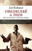 Obedeceré a Dios. Dios, los mormones y el fanatismo religioso en oferta