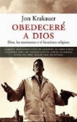 Obedeceré a Dios. Dios, los mormones y el fanatismo religioso