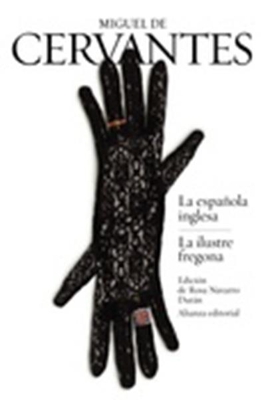 La española inglesa. La ilustre fregona