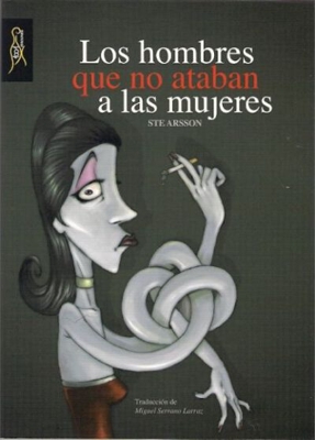 Los hombres que no ataban a las mujeres