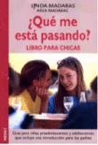 ¿Qué me está pasando?. Libro para chicas