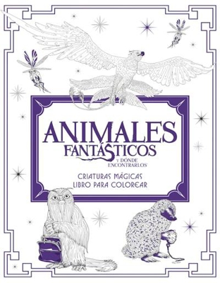 Animales fantásticos y dónde encontrarlos: criaturas mágicas. Libro para colorear