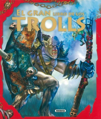 El gran libro de los trolls (Aventuras fantásticas)
