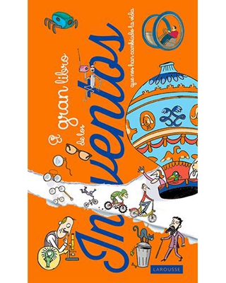 El gran libro de los inventos que nos han cambiado la vida