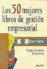 Los 50 mejores libros de gestión empresarial en oferta