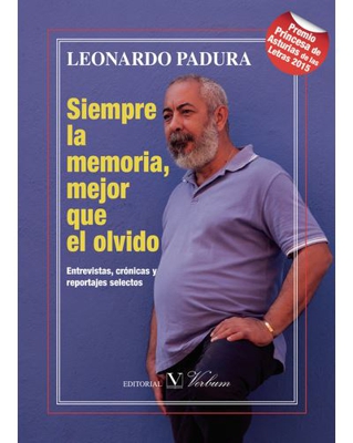 Siempre la memoria, mejor que el olvido