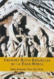 Grandes Reyes españoles de la Edad Media