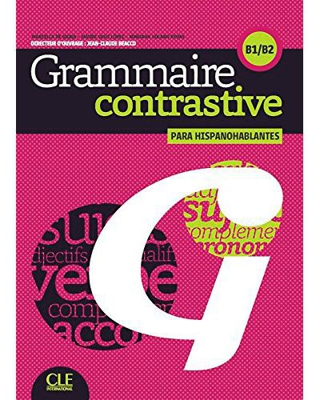 Grammaire Contrastive para Hispanohablantes B1/B2 (Libro + CD)