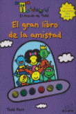El gran libro de la amistad características