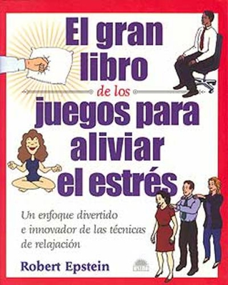 El gran libro de los juegos para aliviar el estrés