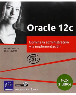 Pack de 2 libros: Oracle 12C. Domine la administración y la implementación
