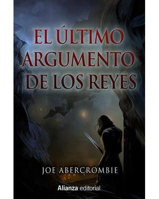 El último argumento de los reyes. La Primera Ley: Libro III